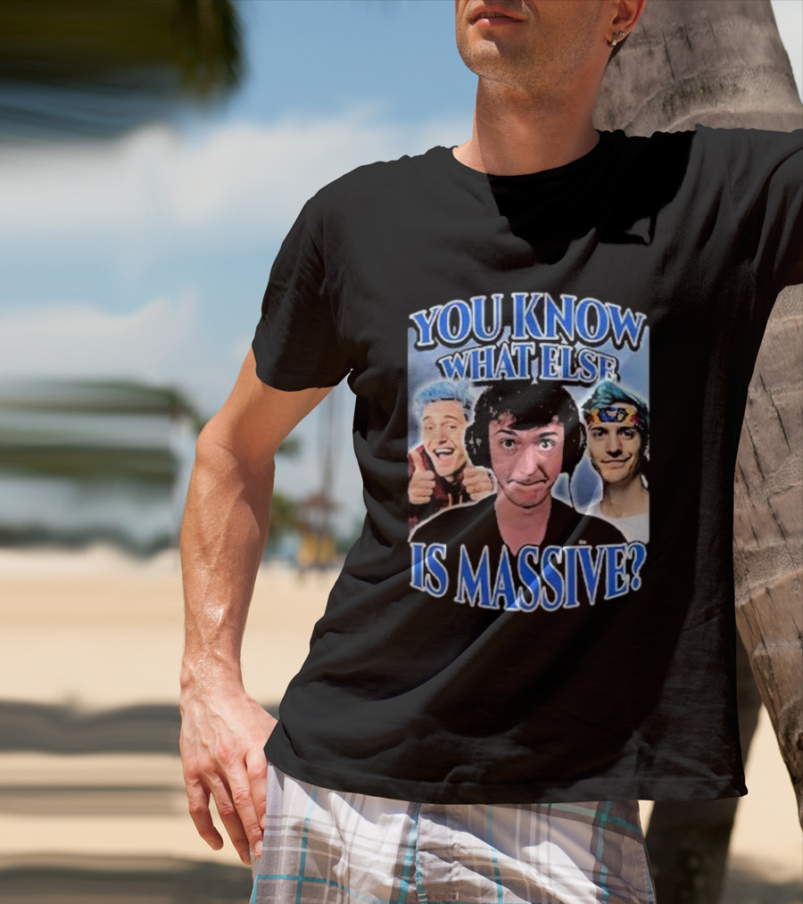 You Know What Else Is Massive Ninja Meme Gaming Humor T-Shirt