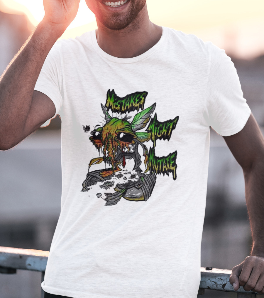 Mistakes Might Mutate Bug-Decay Creature With Green Wings And Dripping Eyes T-Shirt