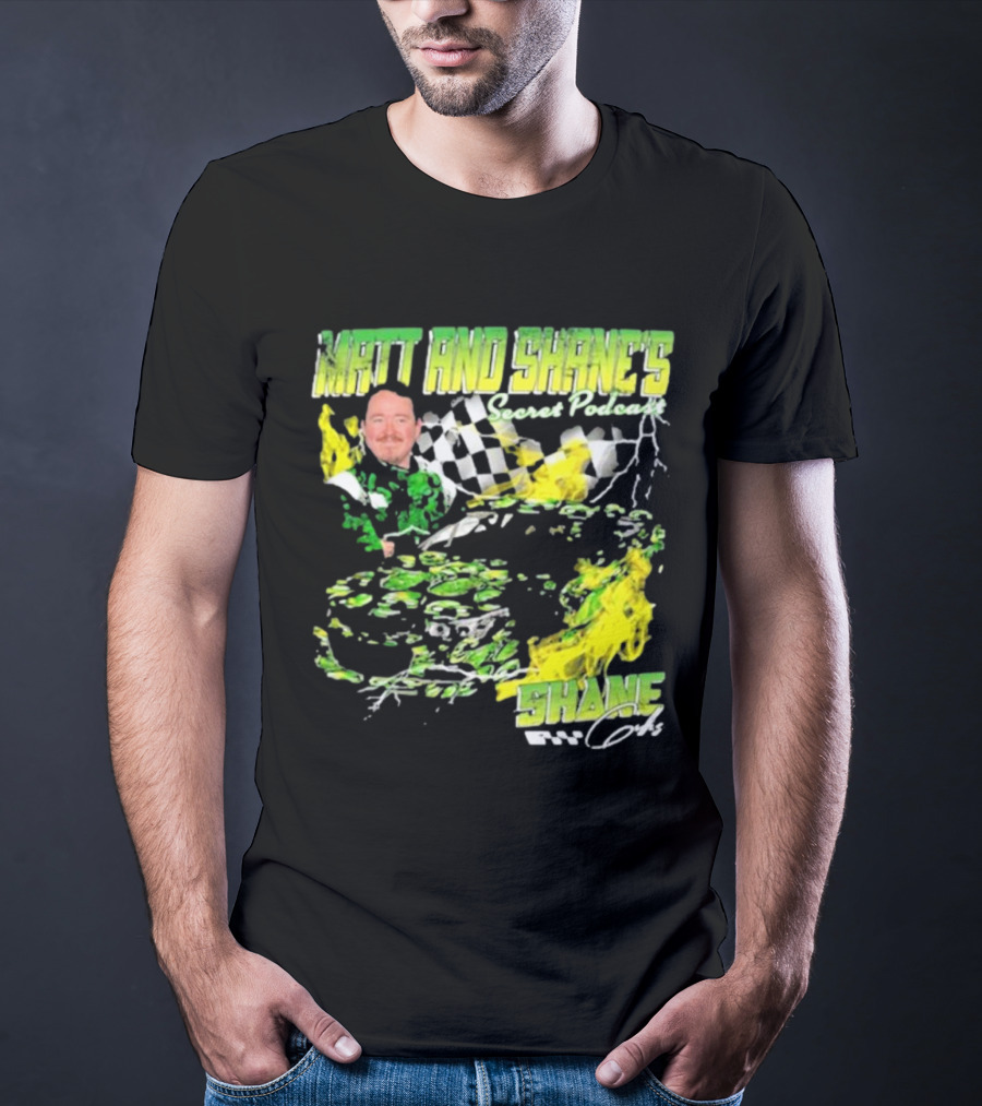 Matt And Shane's Secret Podcast Racing Theme With Flames And Checkered Flag T-Shirt