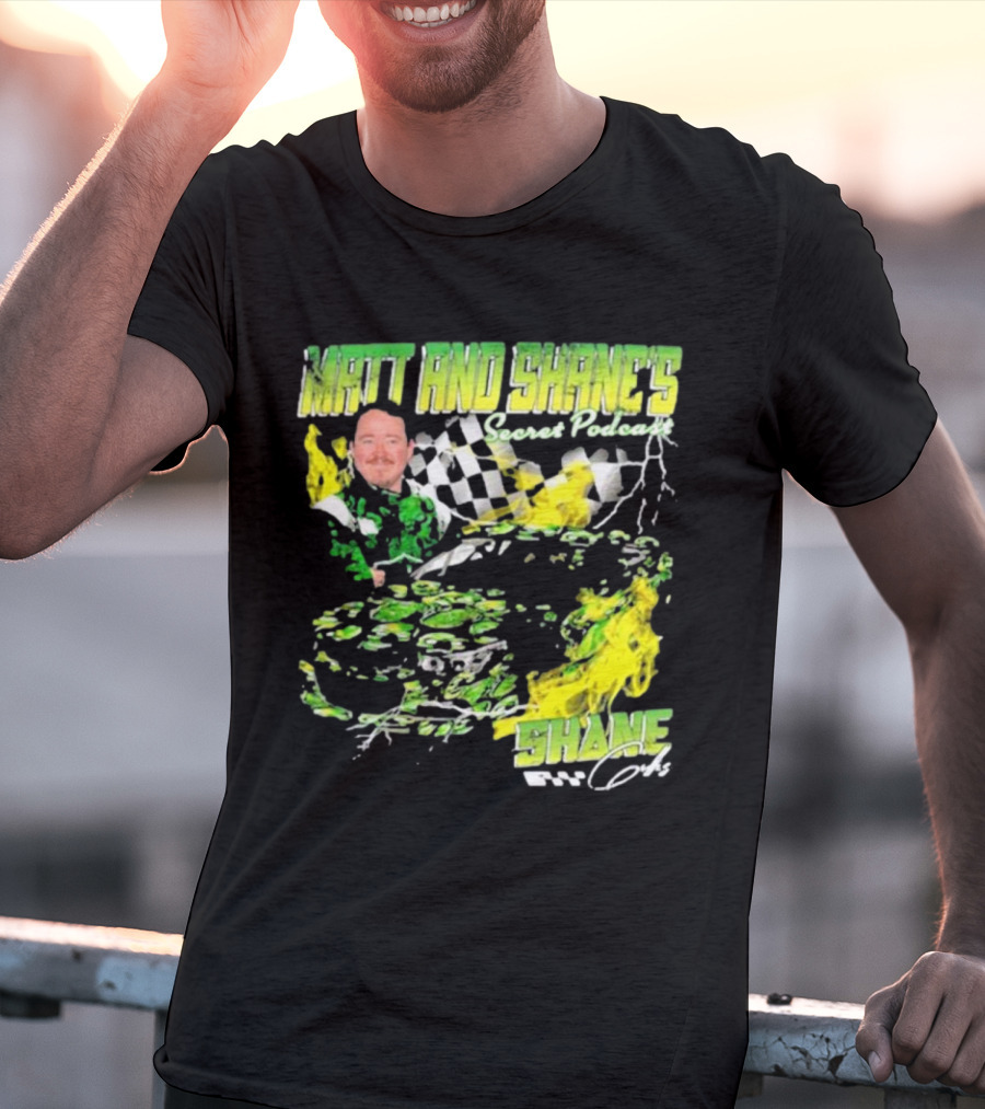 Matt And Shane's Secret Podcast Racing Theme With Flames And Checkered Flag T-Shirt