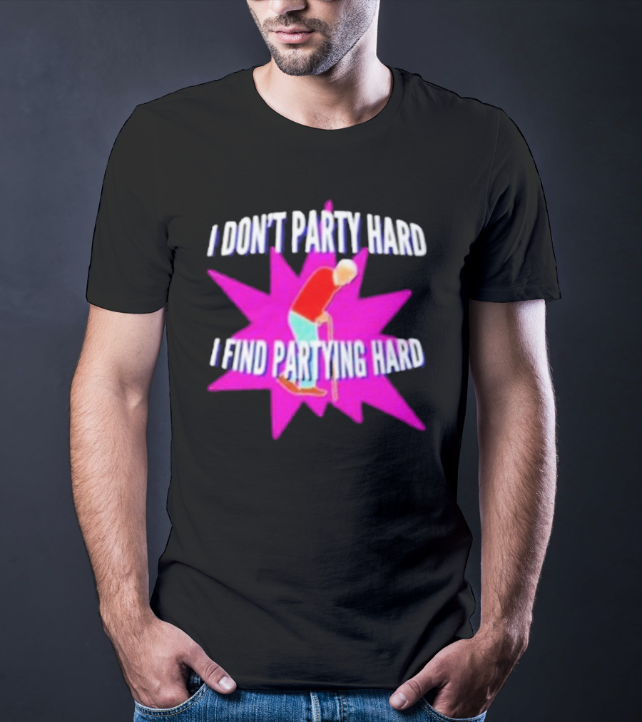I Don’t Party Hard I Find Partying Hard Elderly Humor Starburst T-Shirt