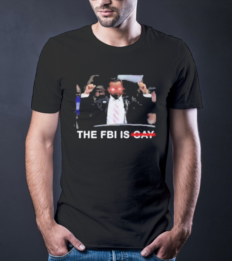 Kash Patel The FBI Is Not Gay T-Shirt