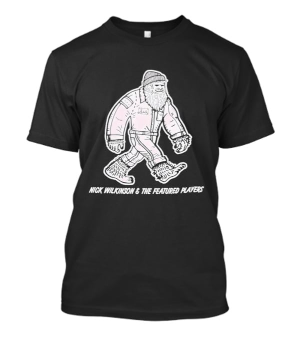 Nick Wilkinson And The Featured Players Bigfoot Lumberjack T-Shirt