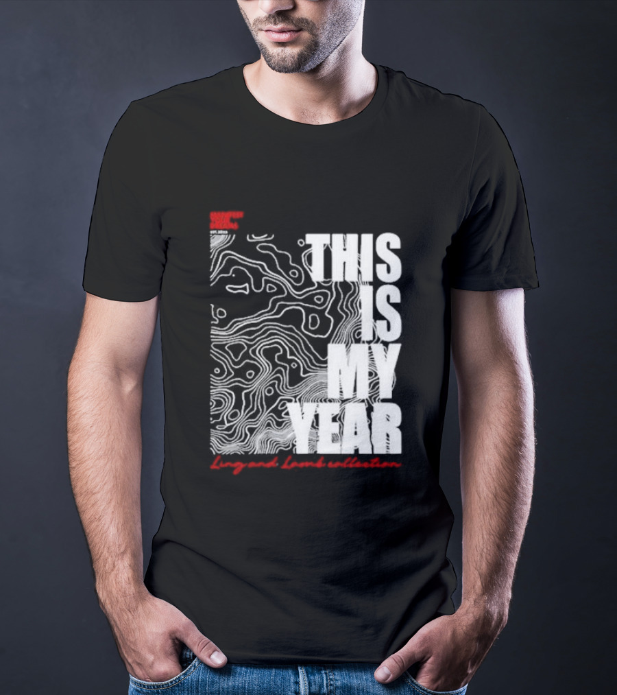 Considered Dangerous Lifestyle This Is My Year Ling And Lamb Collection T-Shirt