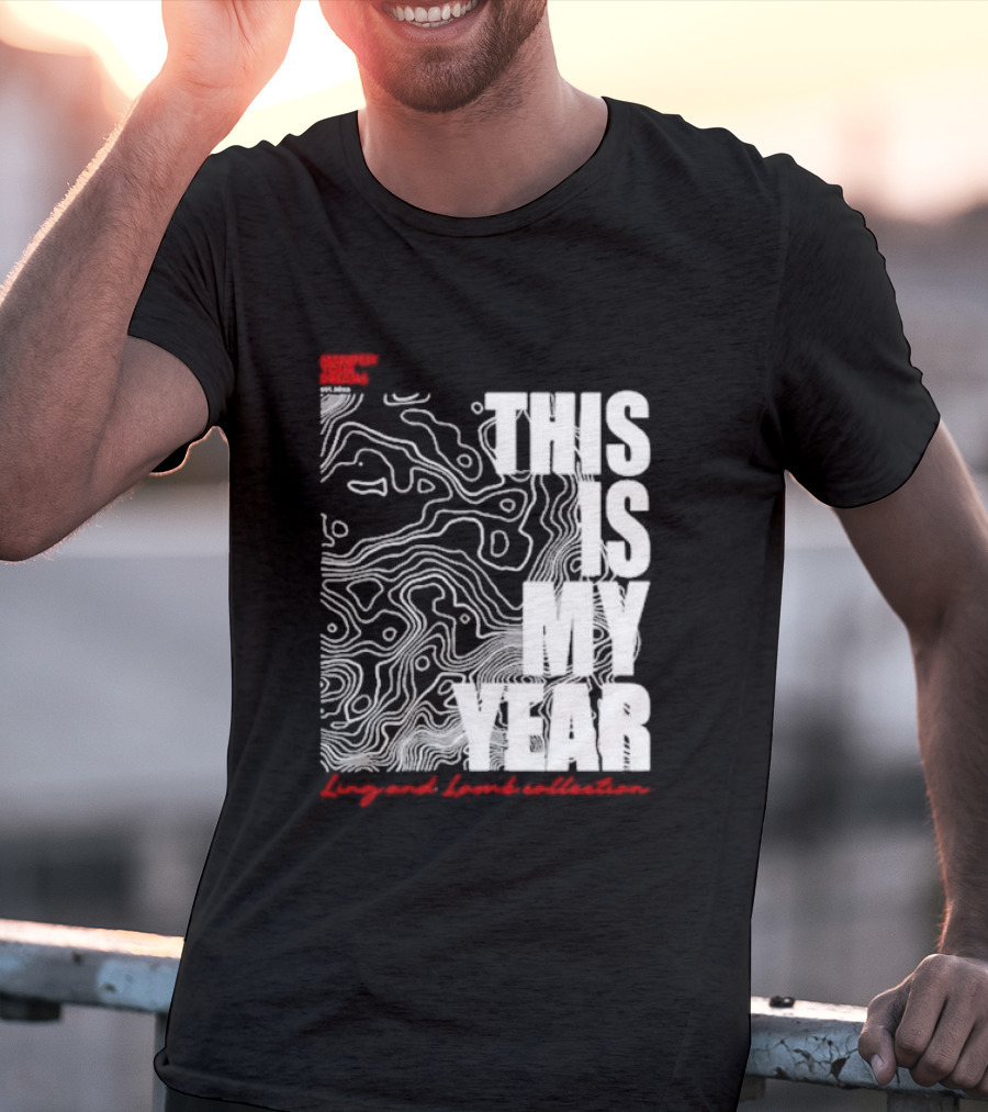 Considered Dangerous Lifestyle This Is My Year Ling And Lamb Collection T-Shirt