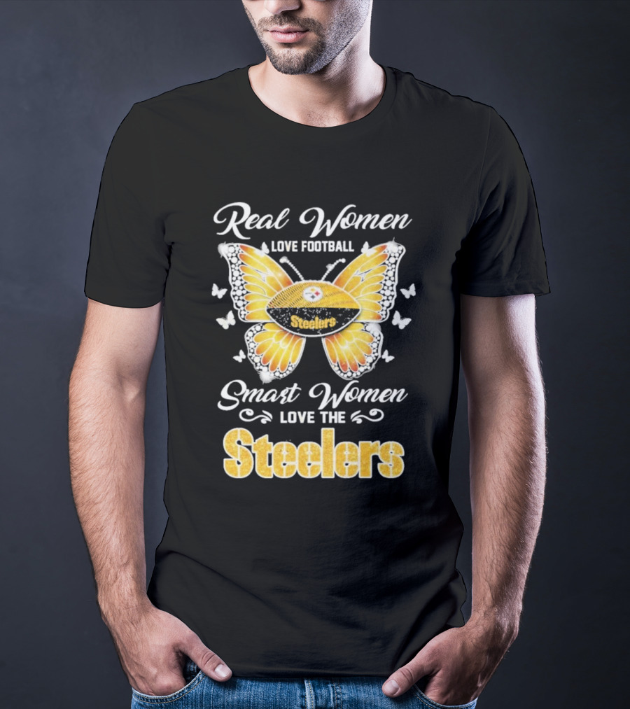 Real Women Love Football Smart Women Love The Steelers Butterfly Pittsburgh Steelers T-Shirt