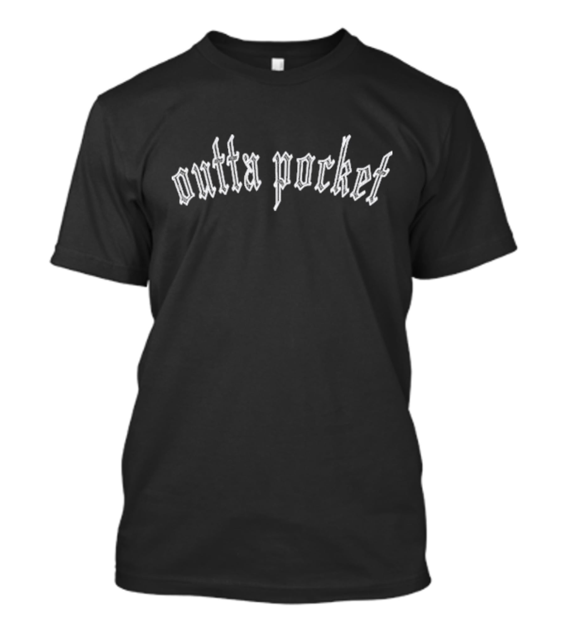 365 Outta Pocket Gothic Text T-Shirt
