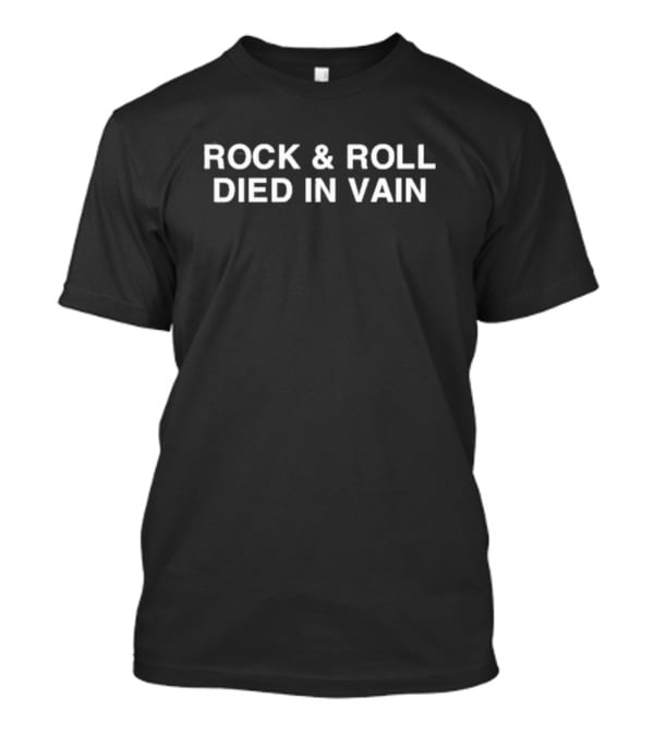 Fontaines DC Rock And Roll Died In Vain T-Shirt