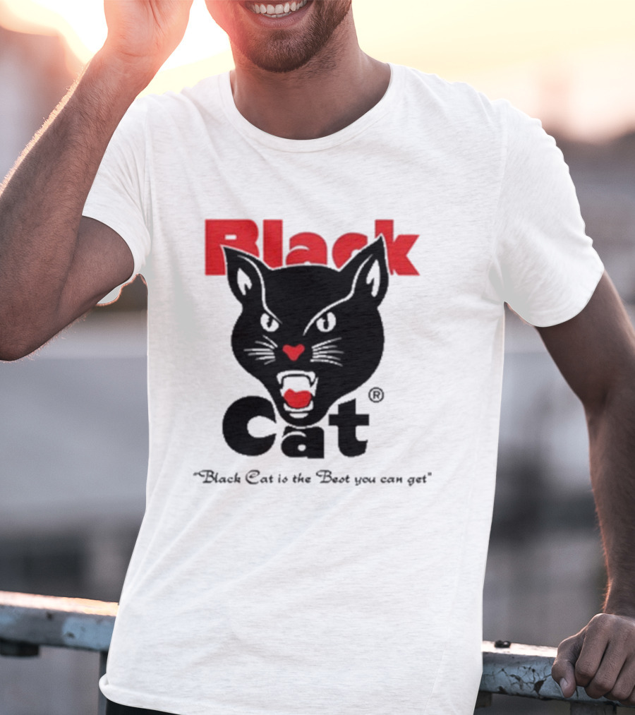 Black Cat Is The Best You Can Get Matthew Livelsberger T-Shirt