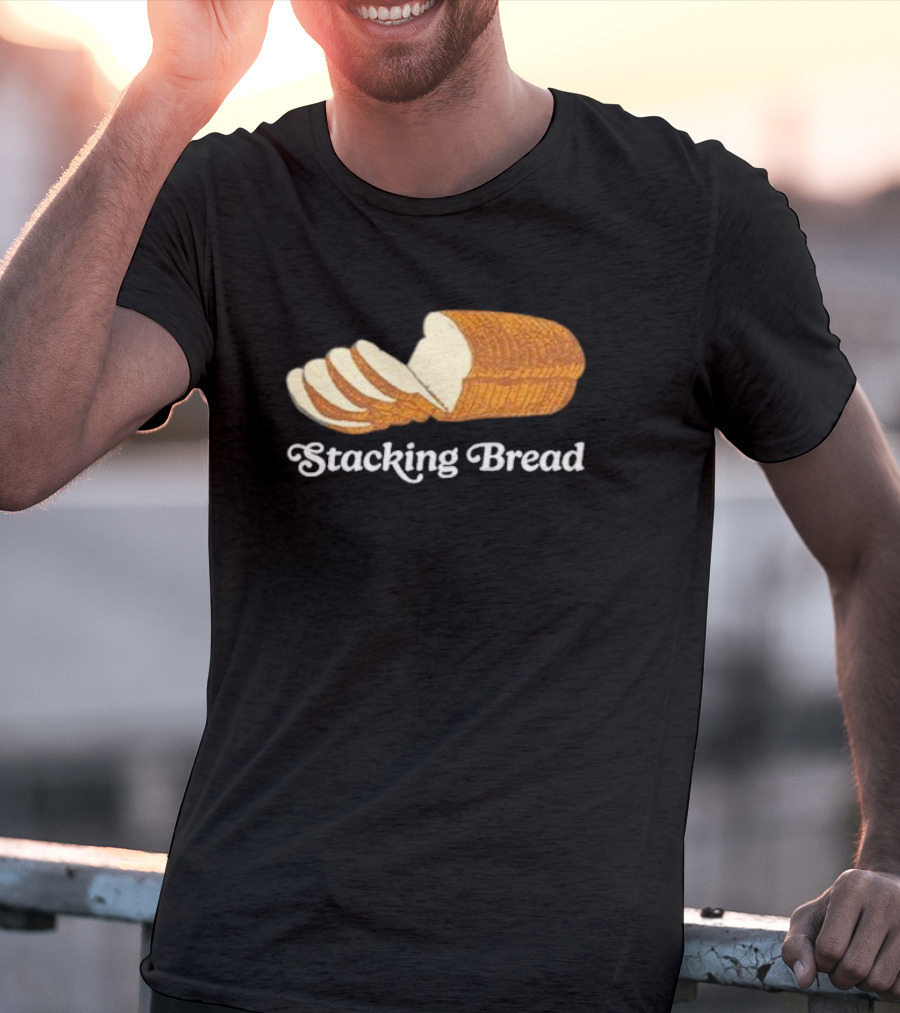 Stacking Bread Loaf T-Shirt