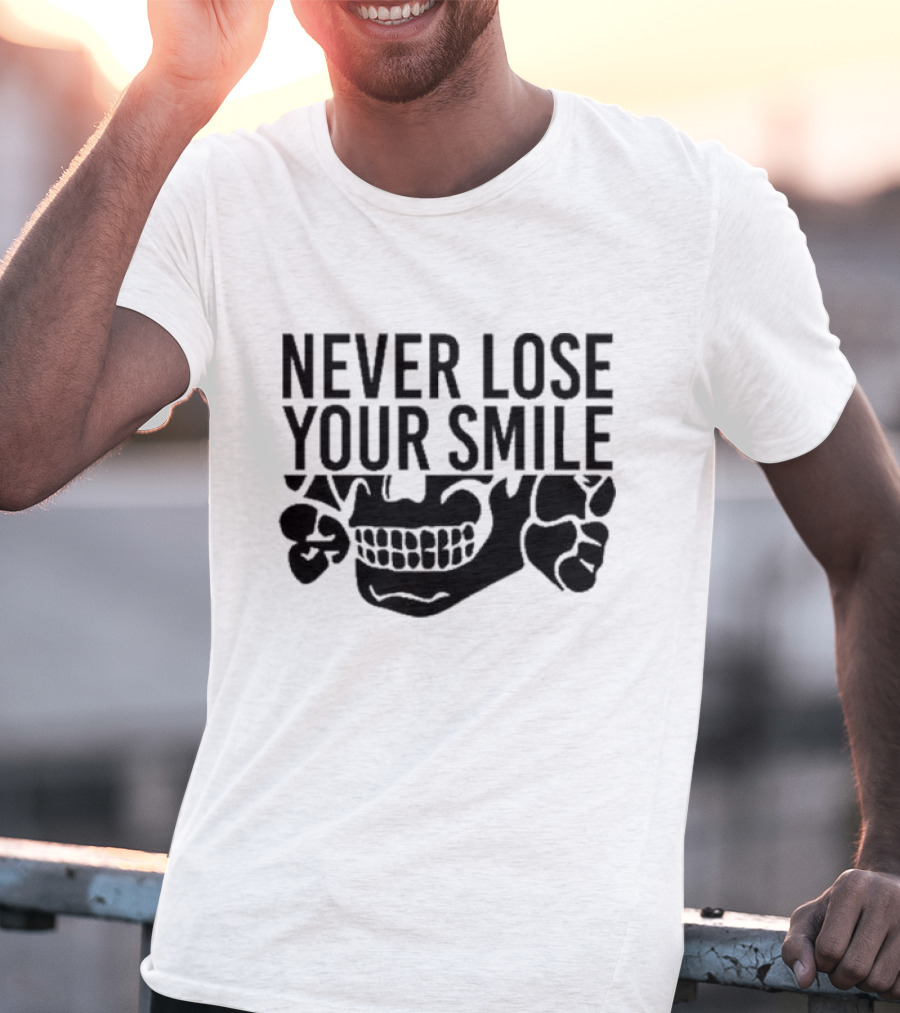 Never Lose Your Smile Skull T-Shirt
