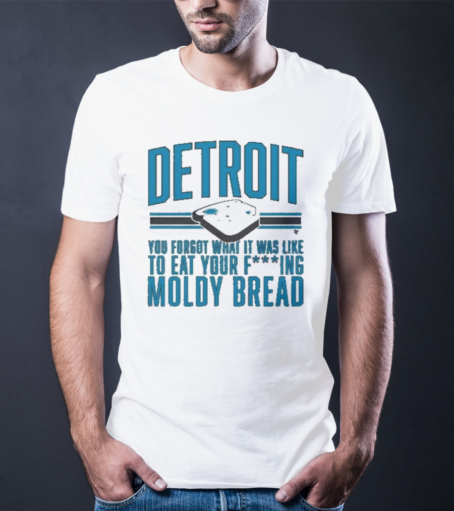 Detroit Football Moldy Bread Reminder T-Shirt