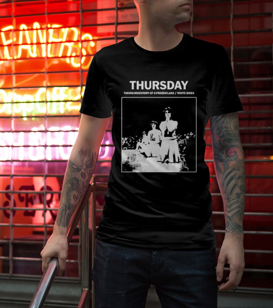 Thursday Taking Inventory Of A Frozen Lake White Bikes Cheerleaders T-Shirt