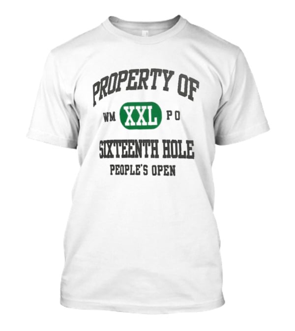 WM Phoenix Open Property Of Sixteenth Hole People's Open XXL T-Shirt