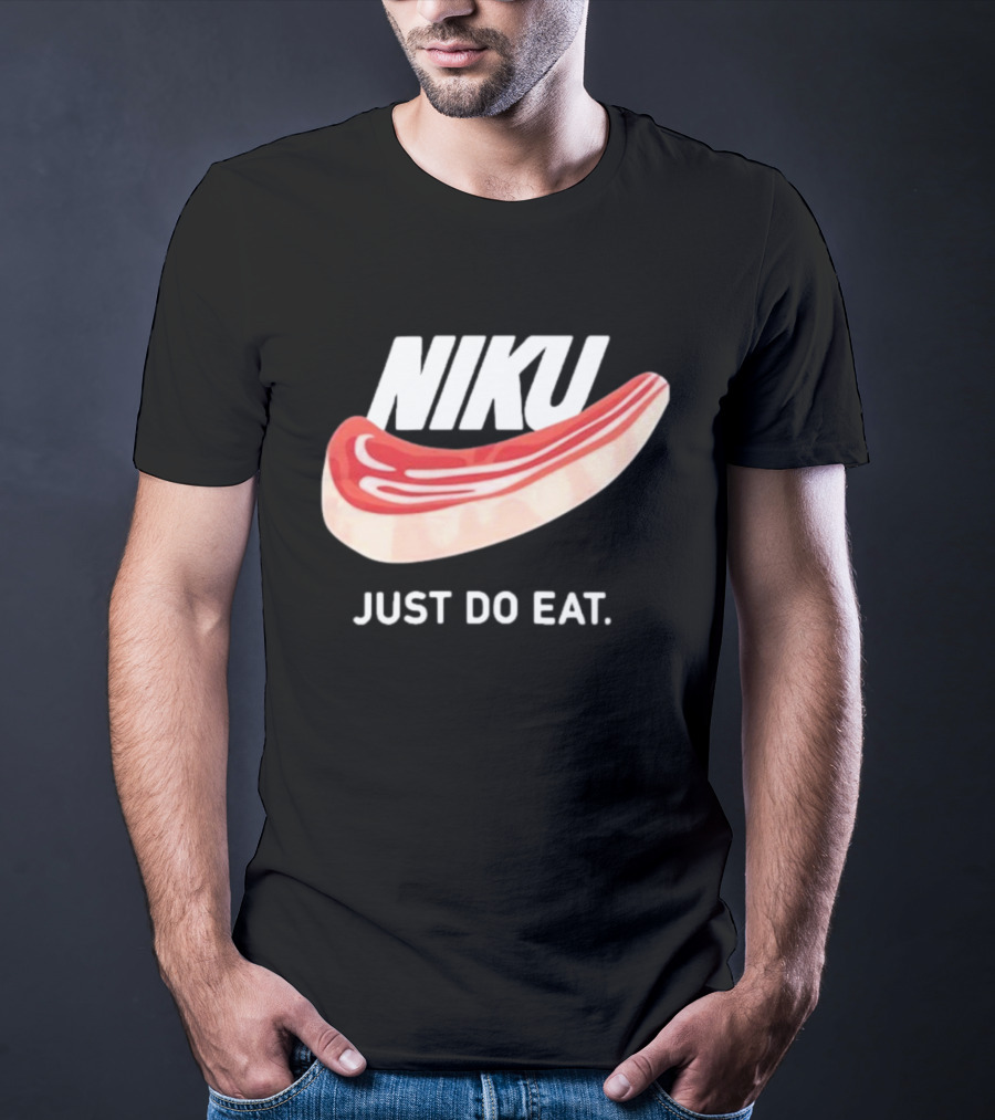 Niku Just Do Eat Steak Slice T-Shirt