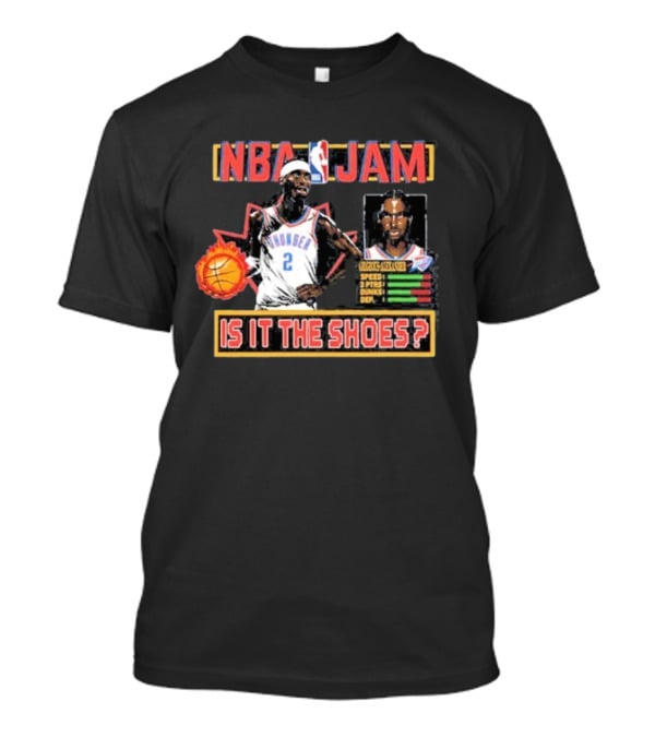 Shai Gilgeous-Alexander Oklahoma City Thunder NBA Jam Is It The Shoes T-Shirt