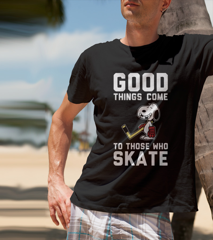 Snoopy Good Things Come To Those Who Skate Hockey T-Shirt