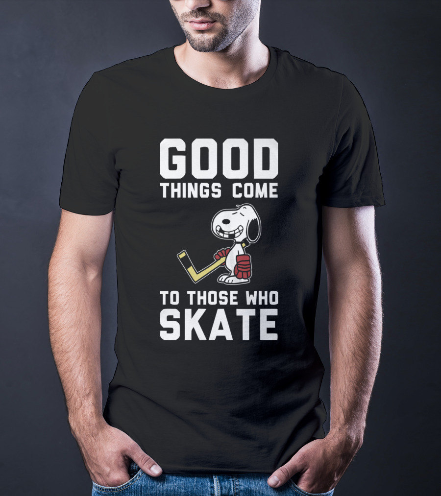 Snoopy Good Things Come To Those Who Skate Hockey T-Shirt