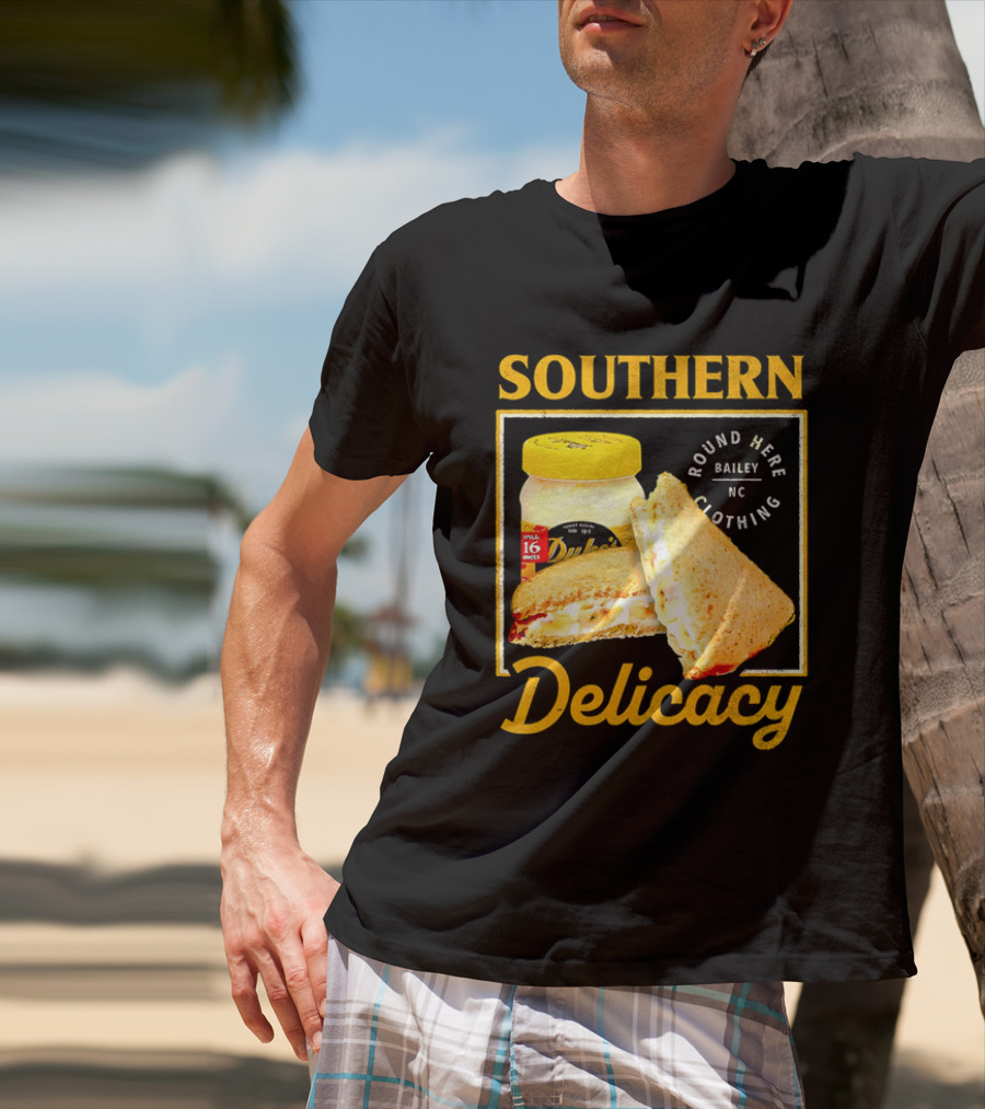 Southern Delicacy Duke's Mayo Round Here Bailey NC Clothing T-Shirt
