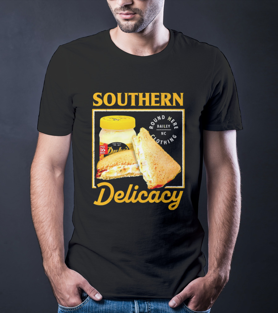 Southern Delicacy Duke's Mayo Round Here Bailey NC Clothing T-Shirt