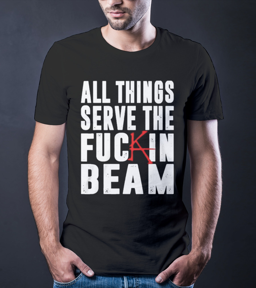 Stephen King All Things Serve The Fuckin Beam T-Shirt