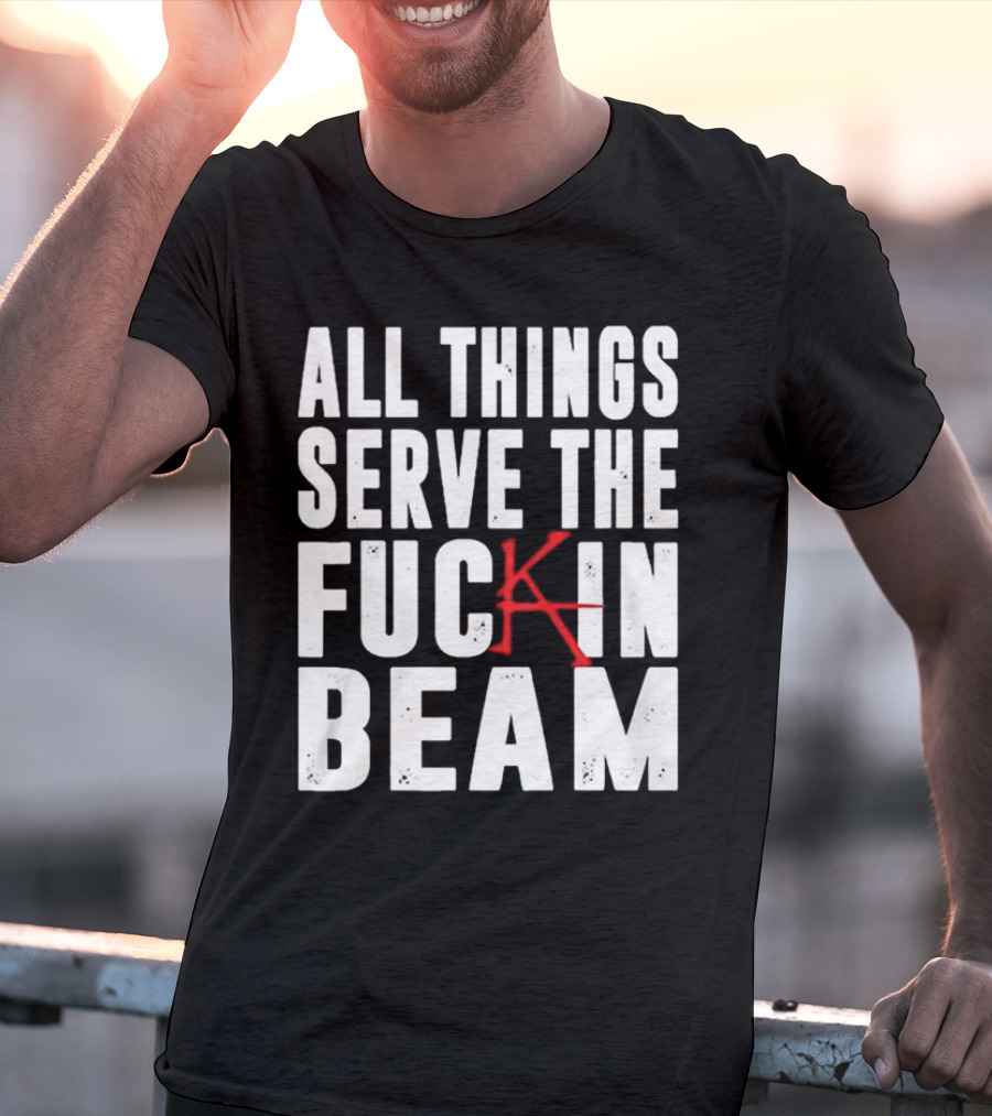 Stephen King All Things Serve The Fuckin Beam T-Shirt