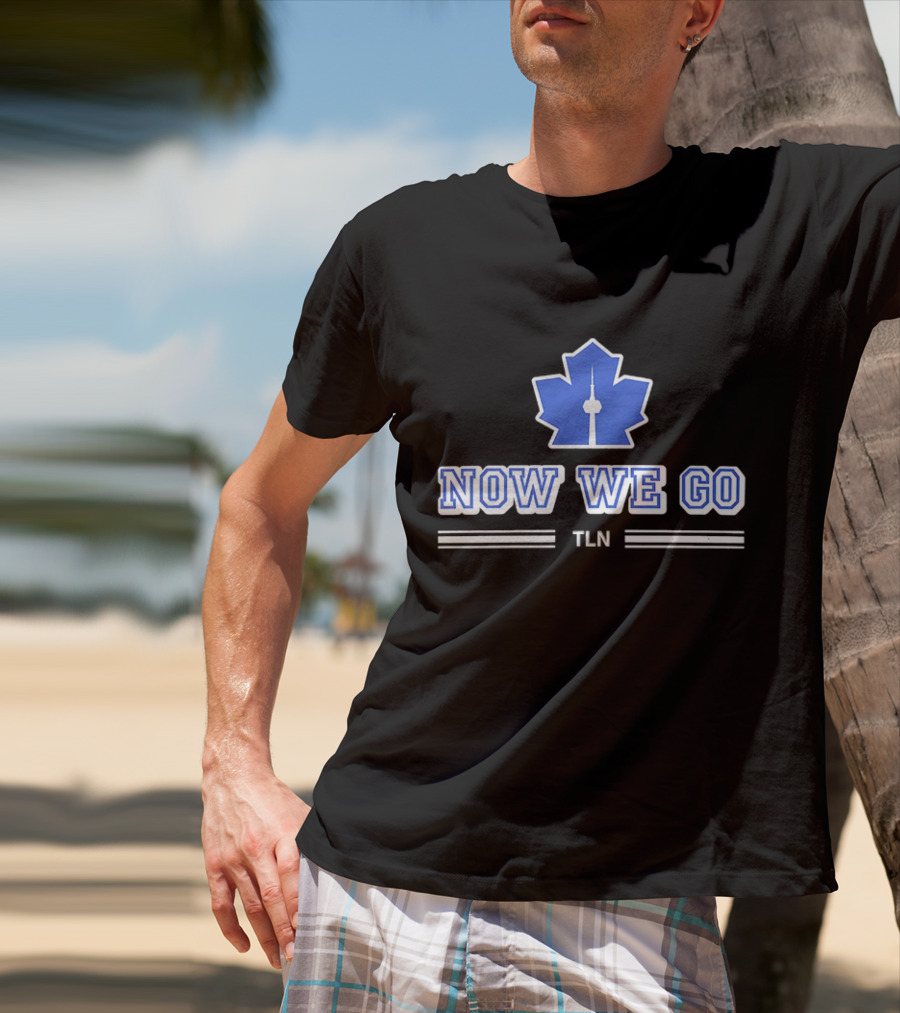 Now We Go TLN Toronto Maple Leafs Hockey CN Tower Icon T-Shirt