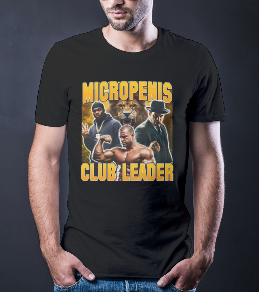 Micropenis Club Leader With Muscle Man And Lion T-Shirt
