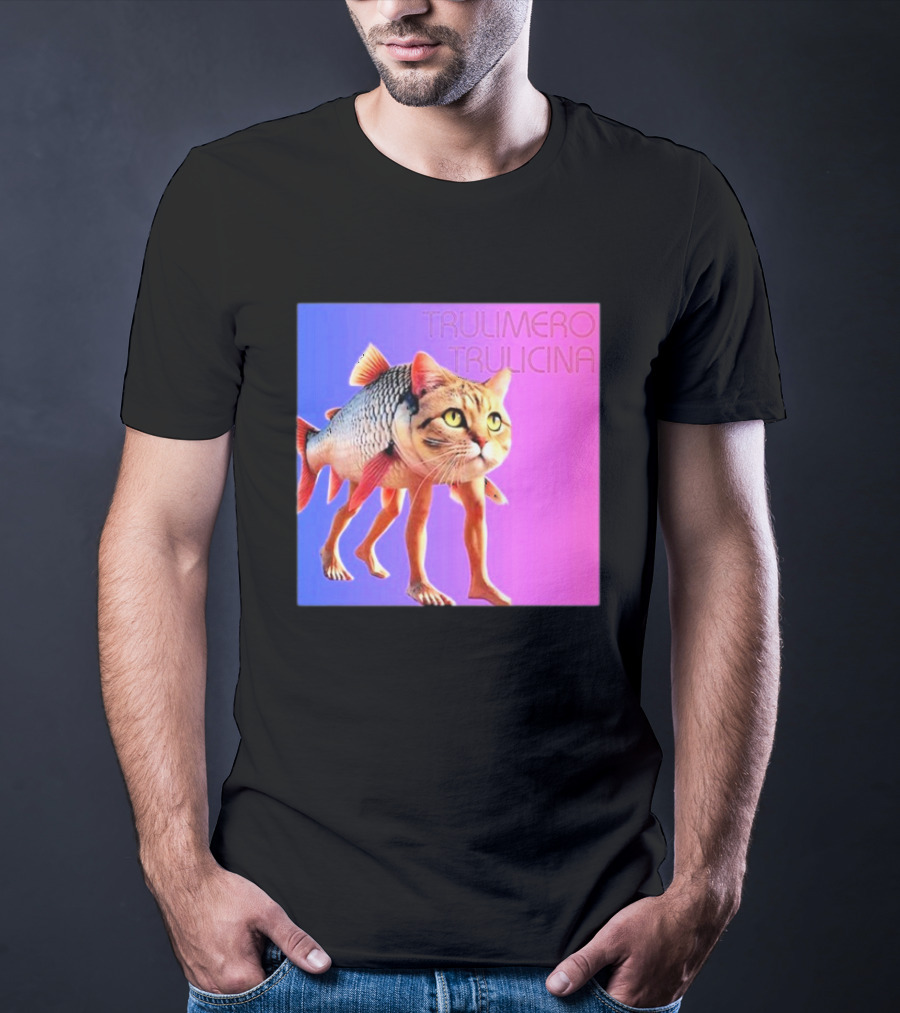 Trulimero Trulicina Cat Fish Hybrid T-Shirt
