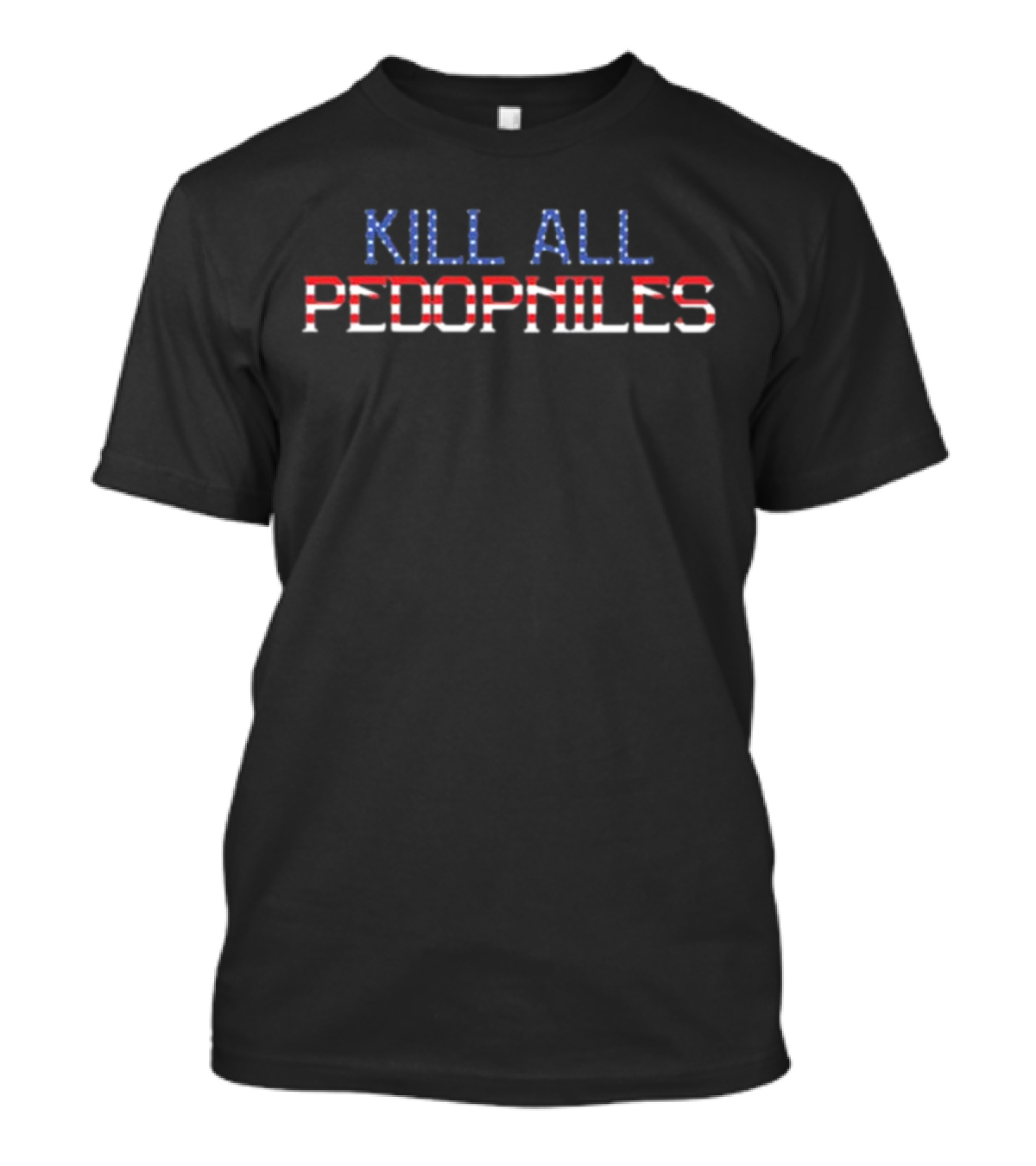 Struggle Jennings Independence Day Kap Kill All Pedophiles T-Shirt