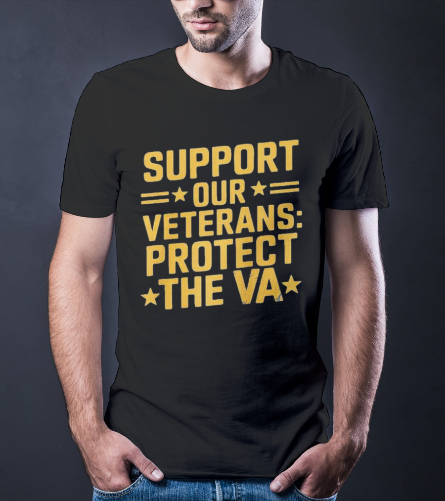 Support Our Veterans Protect The VA Star T-Shirt
