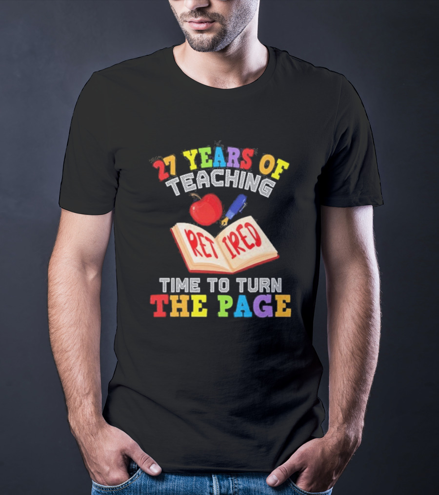 27 Years Of Teaching Retired Time To Turn The Page Open Book Apple Pencil T-Shirt
