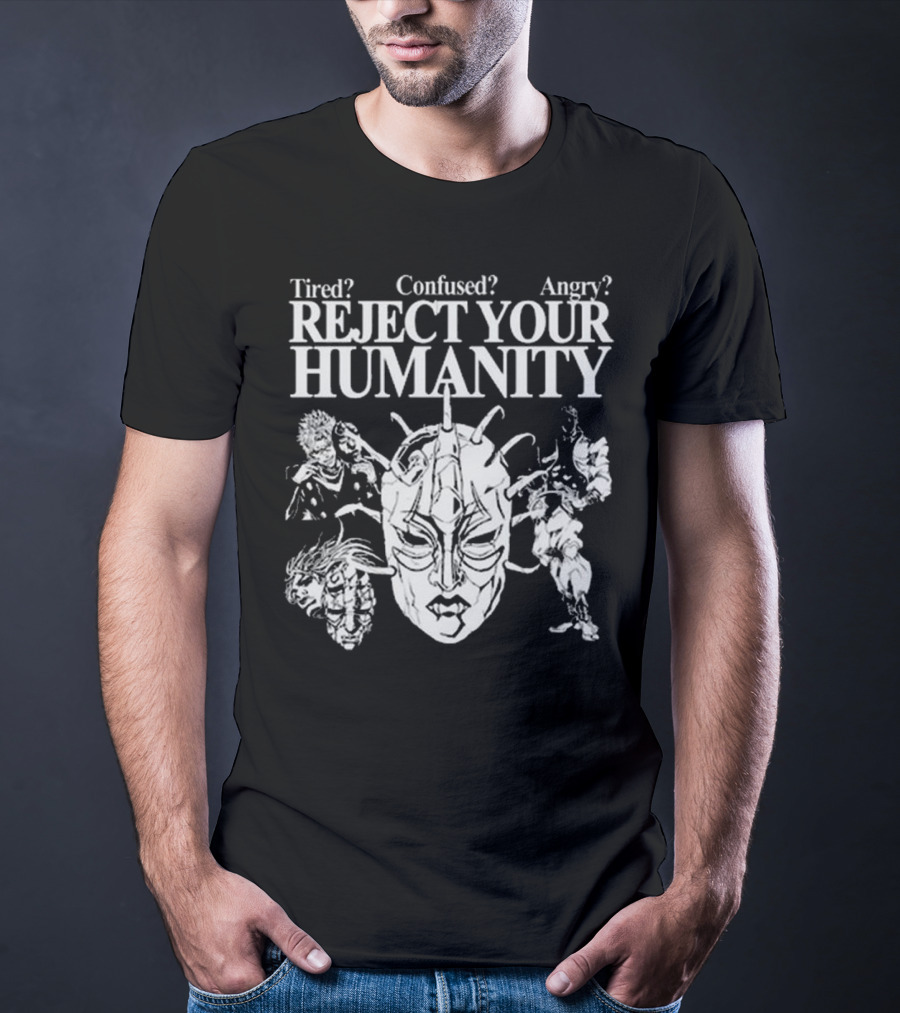 Tired Confused Angry Reject Your Humanity Masked Figures T-Shirt
