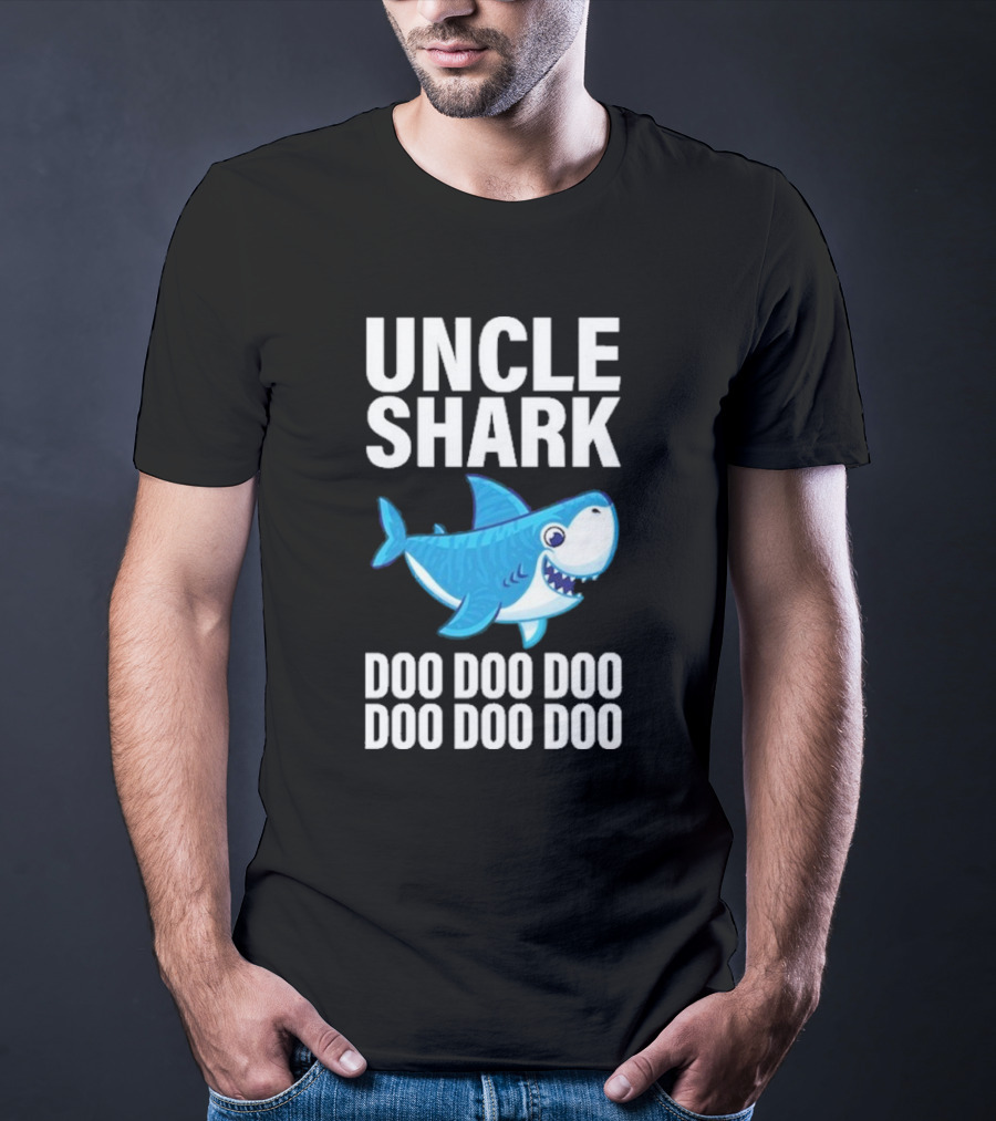 UNCLE SHARK DOO DOO DOO DOO DOO DOO T-Shirt