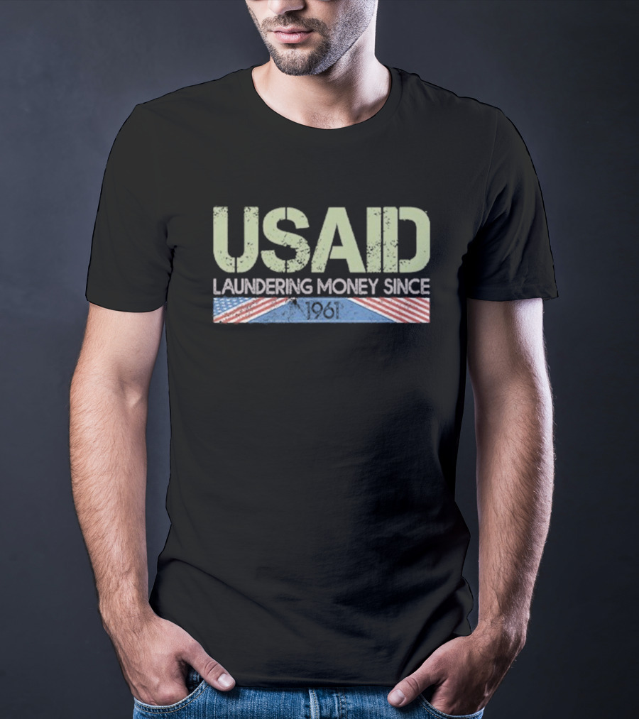 USAID Laundering Money Since 1961 Satire Flag Imagery T-Shirt