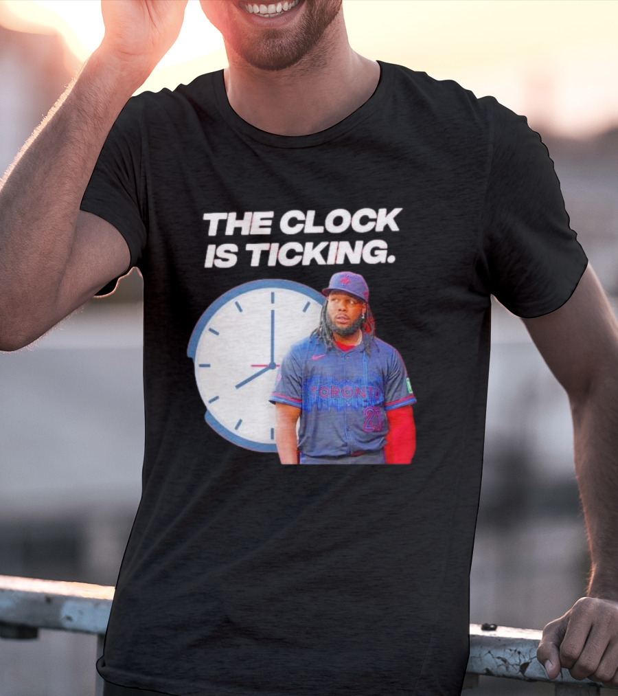 Vladimir Guerrero Jr Toronto The Is Ticking T-Shirt