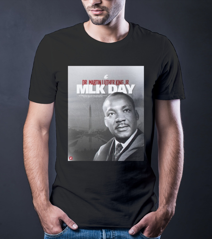 Washington State Cougars MLK Day Dr. Martin Luther King Jr. Celebrating Life And Legacy T-Shirt