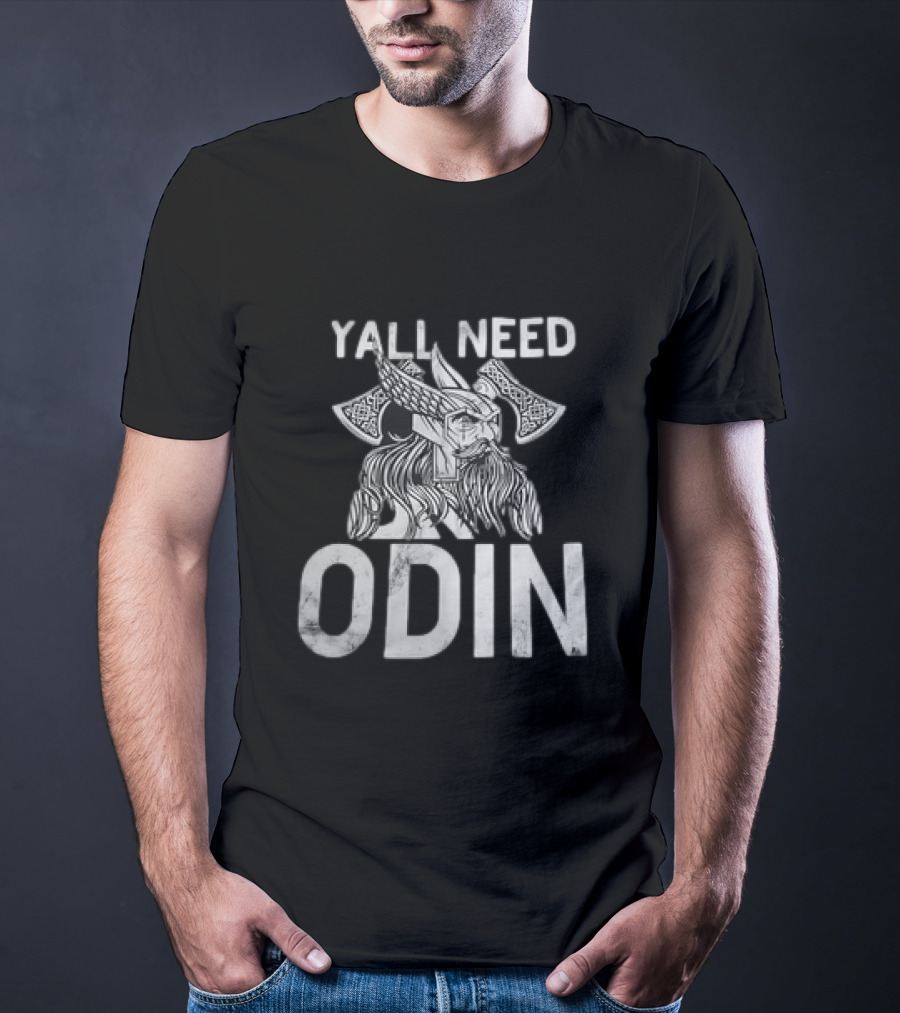 Y’all Need Odin Viking Norse Mythology Axe Symbol T-Shirt