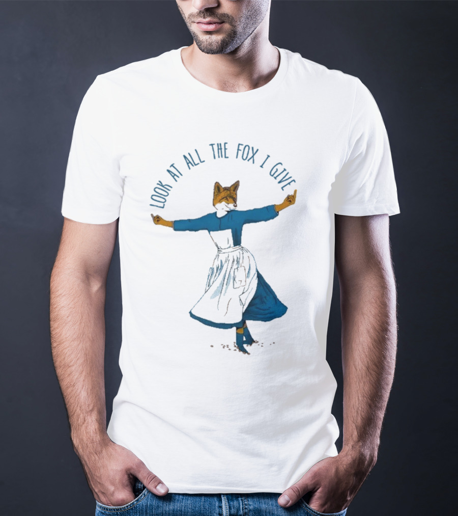 Look At All The Fox I Give Humorous Fox In Dress Twirling 2025 T-Shirt
