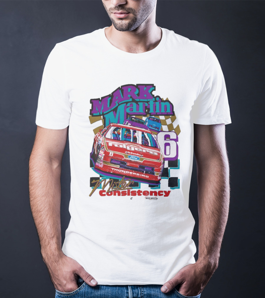 Mark Martin Mister Consistency 6 Folgers Ford Thunderbird Racing 2025 T-Shirt