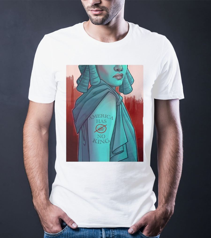 America Has No King Lady Liberty 2025 T-Shirt