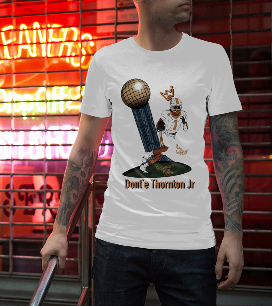 Baltimore Built Dont’e Thornton Jr Football Icon With Crown And Trophy T-Shirt