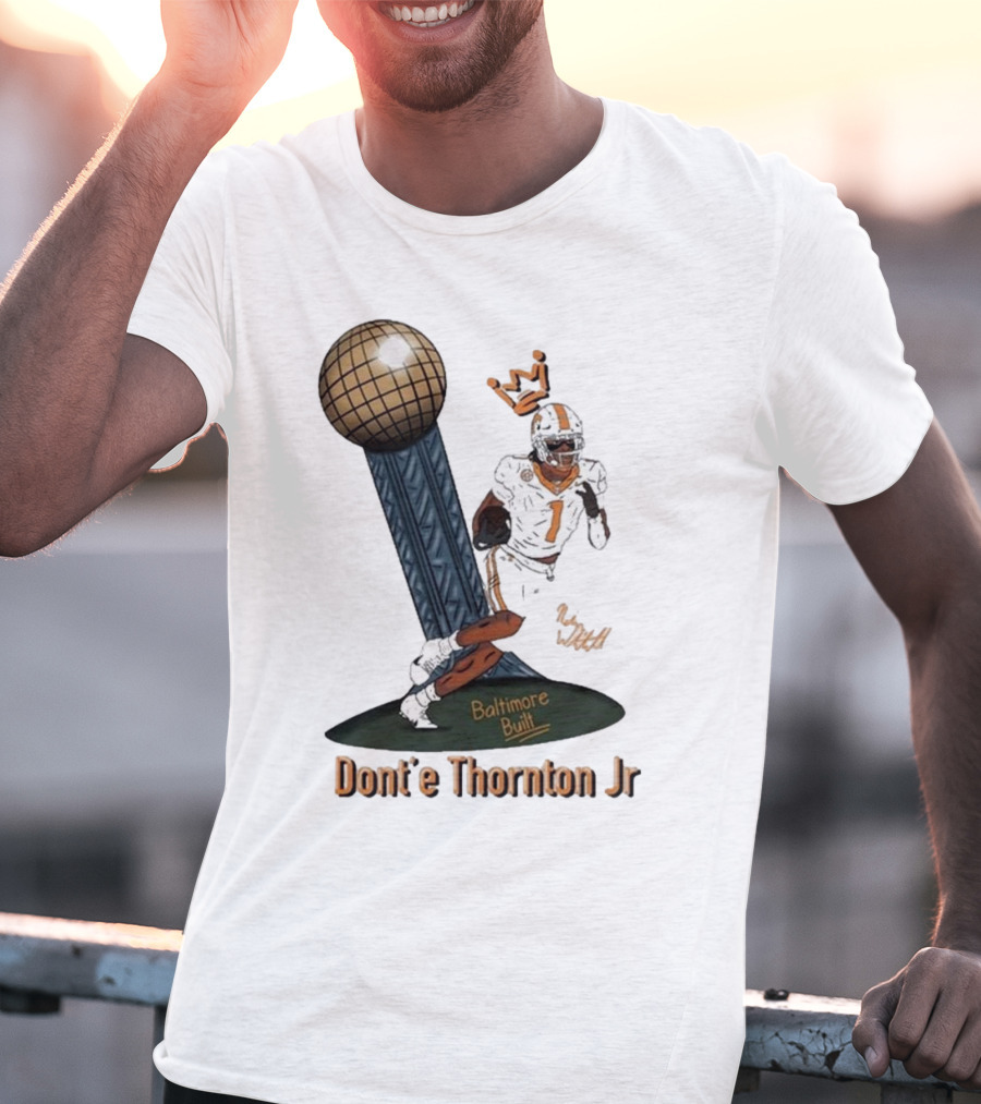 Baltimore Built Dont’e Thornton Jr Football Icon With Crown And Trophy T-Shirt