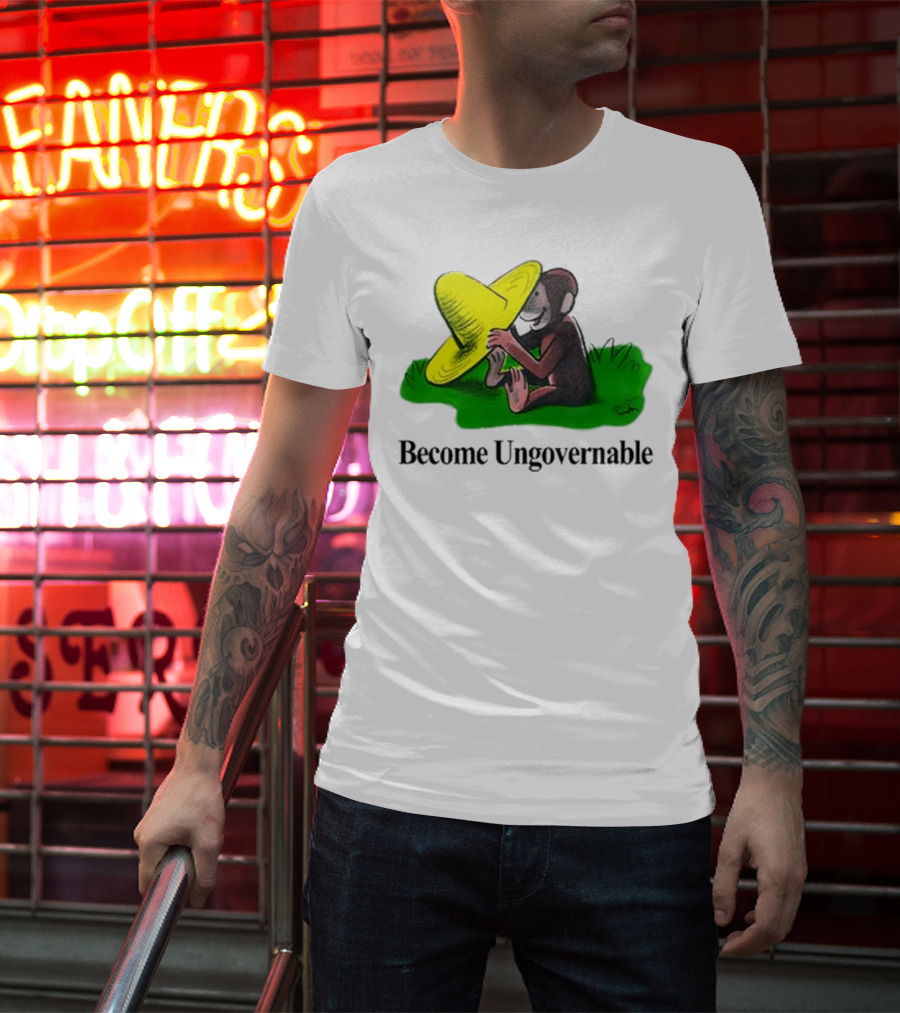 Become Ungovernable Curious Monkey Yellow Hat Sitting On Grass T-Shirt