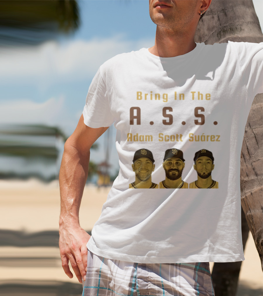 Bring In The A.S.S. Adam Scott Suárez Baseball Players T-Shirt