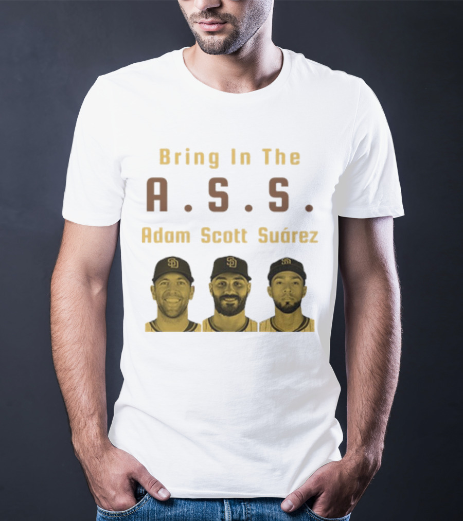 Bring In The A.S.S. Adam Scott Suárez Baseball Players T-Shirt