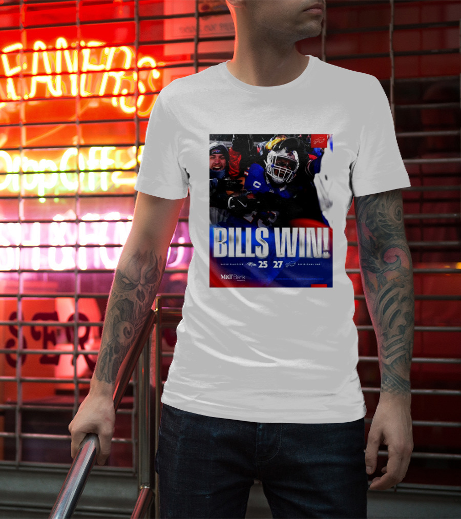 Buffalo Bills Win 27-25 Against Baltimore Ravens Divisional Rnd Playoffs 24/25 T-Shirt