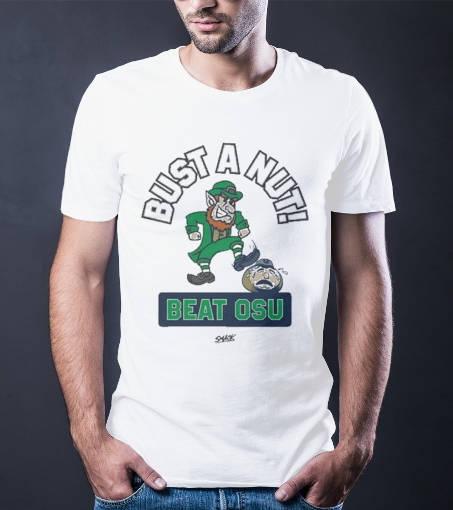 Bust A Nut Notre Dame Fighting Irish Beat OSU T-Shirt