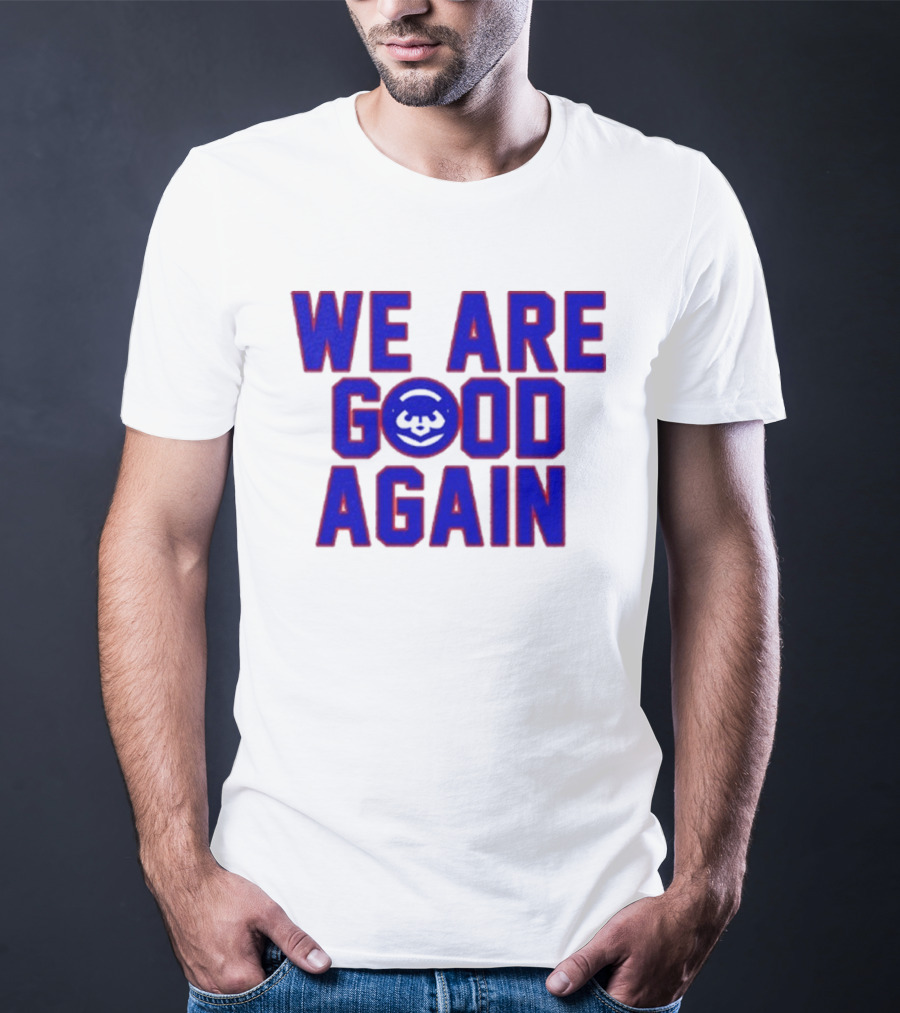 Chicago Cubs We Are Good Again Bear Face Emblem T-Shirt