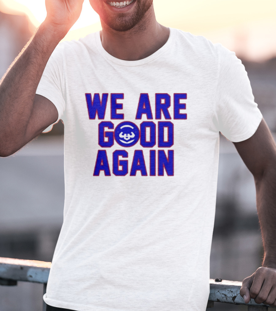 Chicago Cubs We Are Good Again Bear Face Emblem T-Shirt